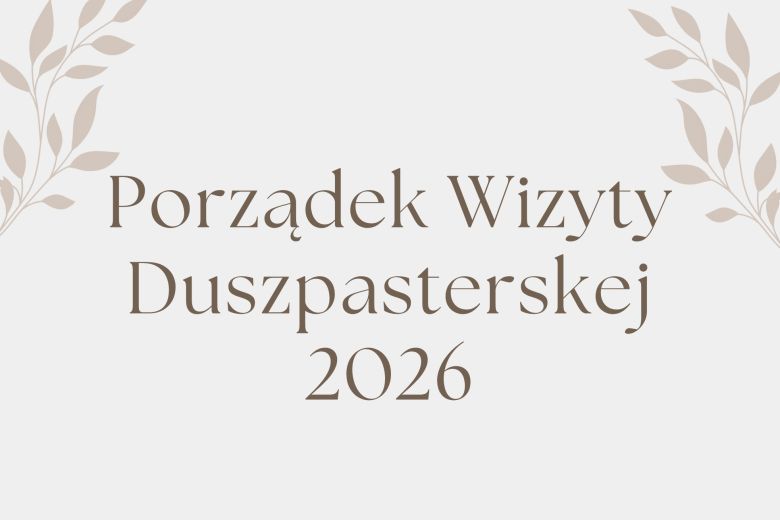 Porządek Wizyty Duszpasterskiej 2026